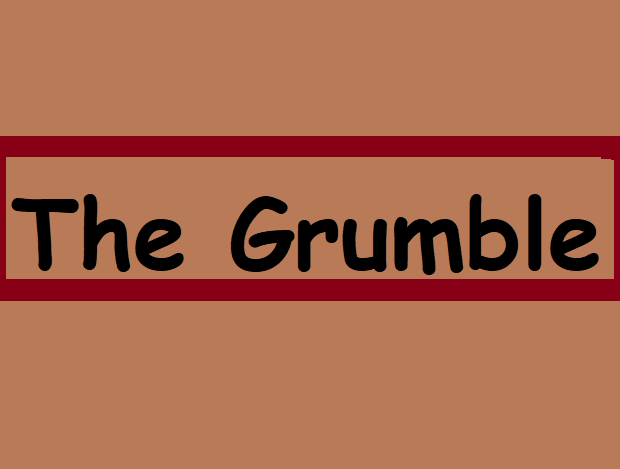 The Grumble