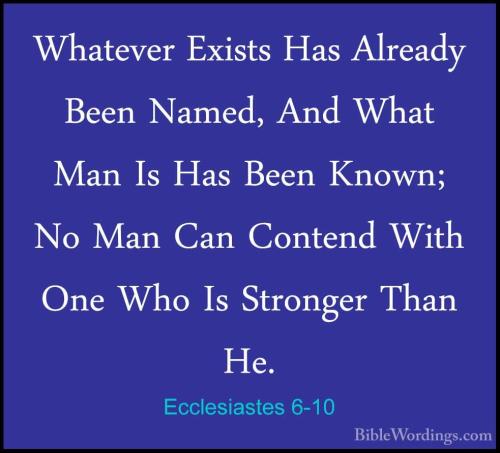 Ecclesiastes 6_10
