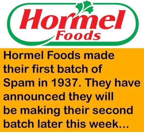Hormel first batch of spam