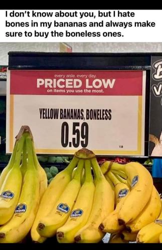 boneless bananas
