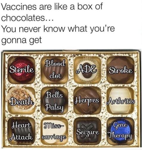 Vaccines are like a box of chocolates.960px