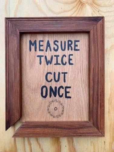 measure once