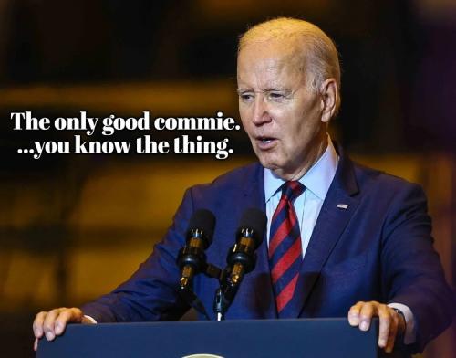 good commie joe biden