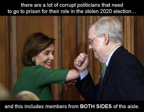 there are a lot of corrupt politicians that need to go to prison for their role in the stolen 2020 election