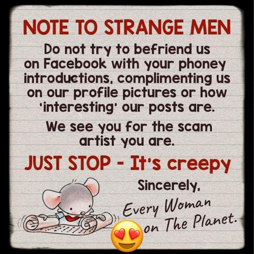 Note to strange men on facebook
