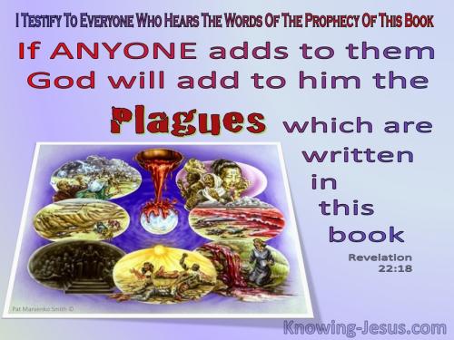 Revelation__22-18_Plagues_Will_Be_Added_To_Those_Who_Add_To_Or_Take_From_God's_Word_red-3417461403