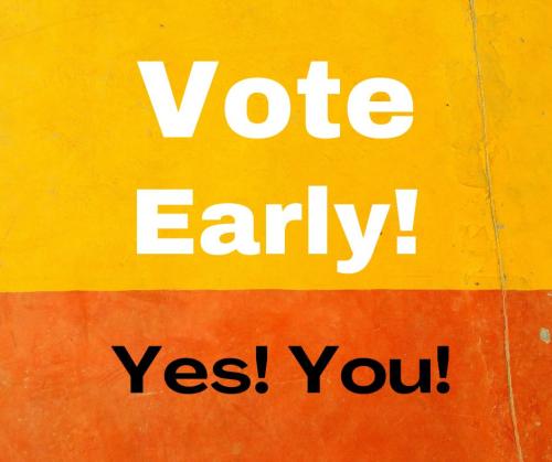 Vote Early