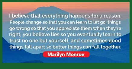 33003-Marilyn-Monroe-Quote-I-believe-that-everything-happens-for-a-2527576392