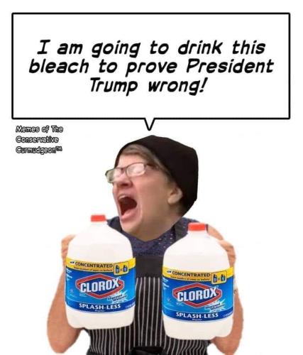 covid corona drink bleach clorox cry scream at sky liberal to prove trump wrong