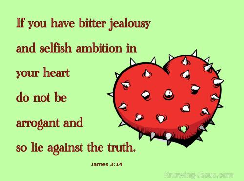 James_3-14_Bitter_Jealousy_And_Selfish_Ambition_In_Your_Heart_green-1272031013