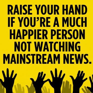 dont watch mainstream news