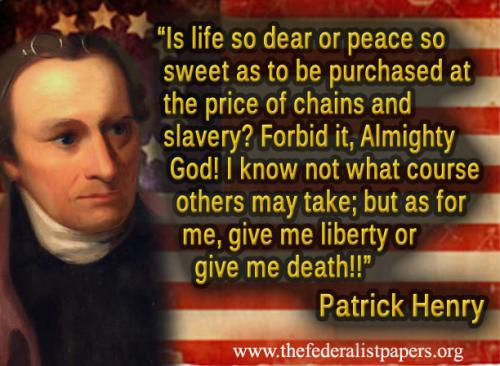 patrick henry GiveMeLibertyOrDeath