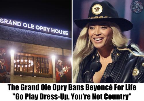 Grand Ole Opry bans Beyonce for life