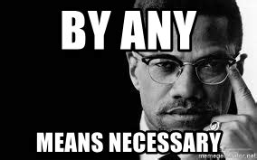 by any means necessary malcolm