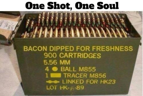 One shot one soul bacon dipped