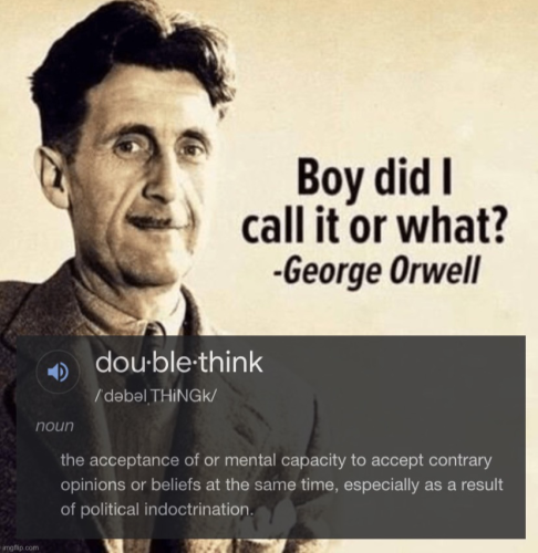 ORWELL DID I CALL IT OR NOT