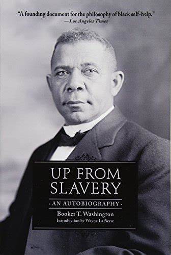 BOOKER T WASHINGTON UP FROM SLAVERY