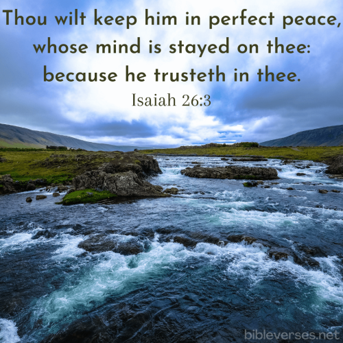 FAITH - Isaiah 26.3 KJV