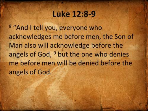 Luke 12 8-9 II