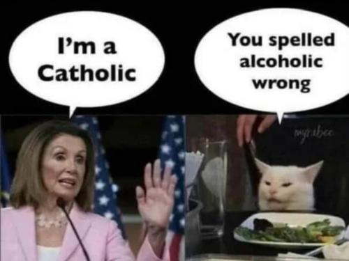 Cathaholic you spelled alcoholic wrong