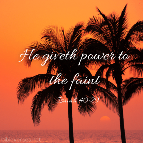 FAITH - Isaiah 40.29 KJV
