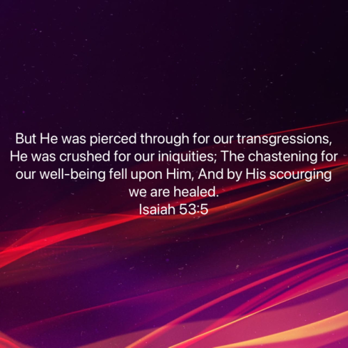 FAITH - Isaiah 53.5 NASB Attachment-1