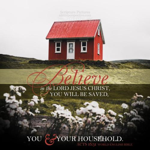 FAITH - Acts 16.31 WEB