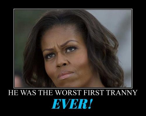 he was the worst first tranny ever