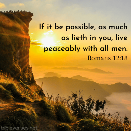 FAITH - Romans 12.18 KJV