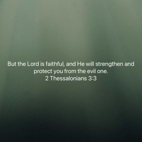 FAITH - 2 Thessalonians 3.3 NASB