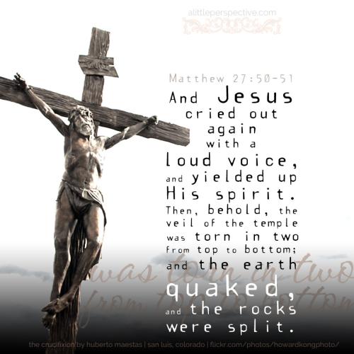 FAITH - Matthew 27.50-51