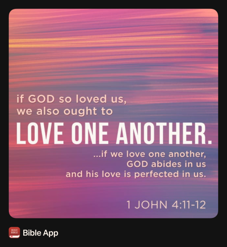 FAITH - 1 John 4.11-12 NASB