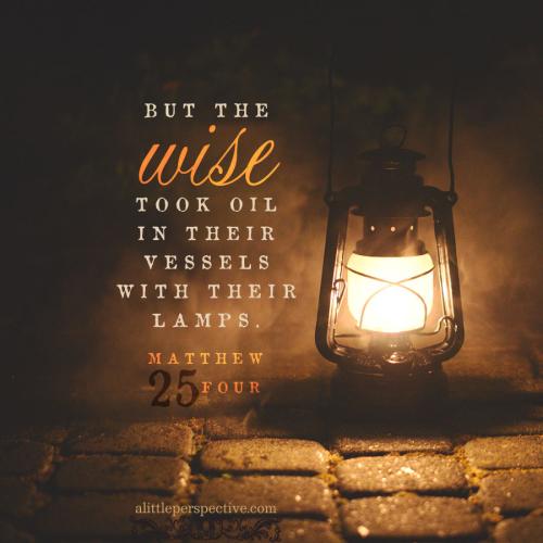 FAITH - Matthew 25.4 KJV