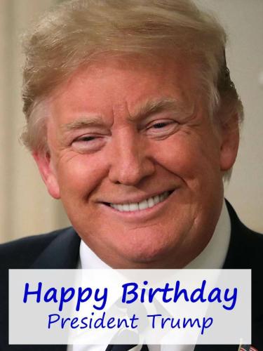 happy birthday President trump