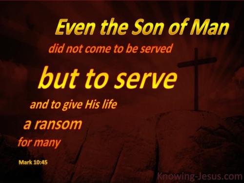 Mark_10-45_Jesus_Came_To_Serve-brown-2078180135-1