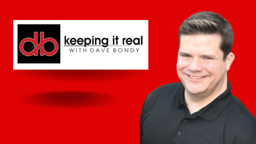 Dave Bondy is keeping it real