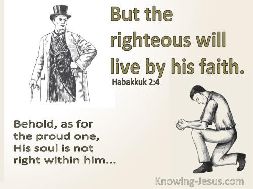 Habakkuk_2-4_The_Proud_One_Is_Not_Right_But_The__Righteous_Will_Live_By_His_Faith_cream