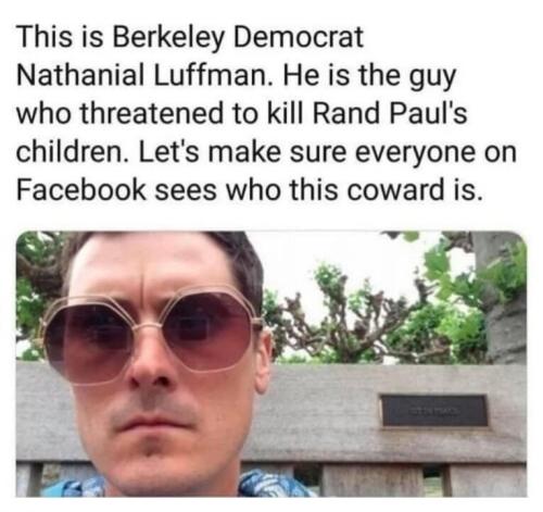 Berkeley Democrat who threatened Rand Paul make him famous.765px