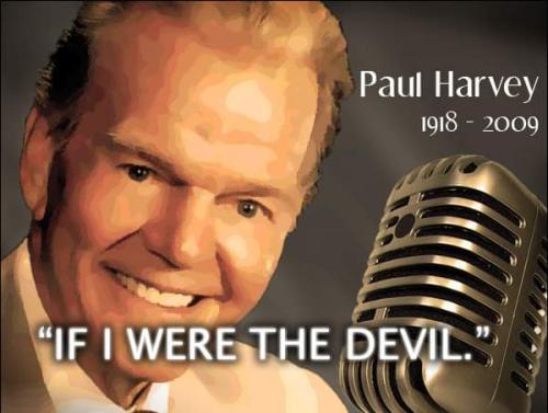 Paul Harvey - If I Were The Devil