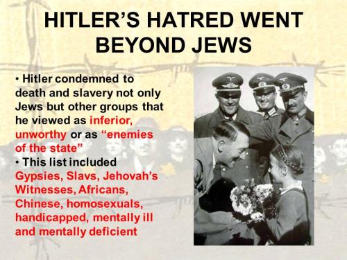 HITLER  HATRED+WENT+BEYOND+JEWS