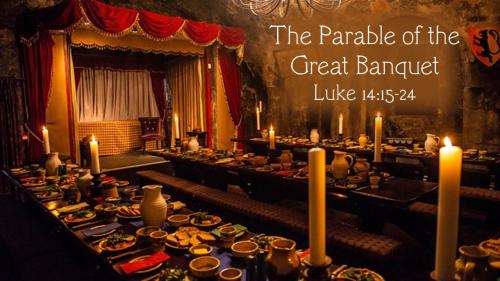 Parable of the Great Banquet II May 21 2022