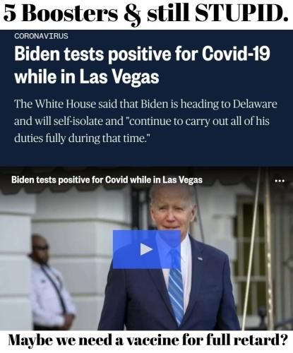 5 Boosters & still STUPID.