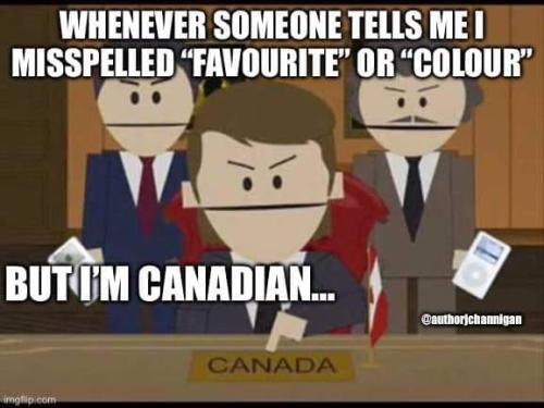 but Im Canadian