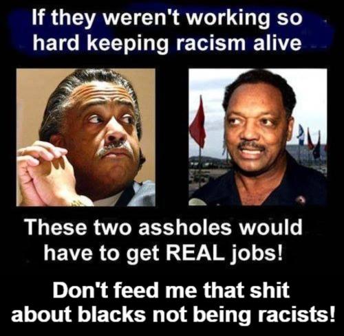 Don't feed me that shit about blacks not being racists.960px