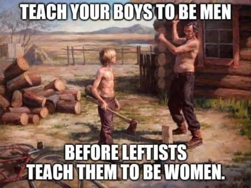 Teach your boys to be men