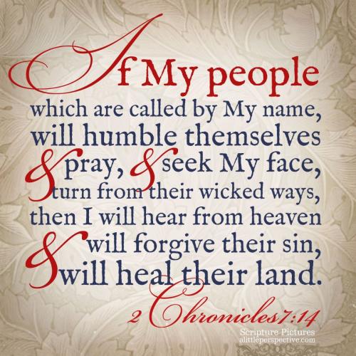 FAITH - 2 Chronicles 7.14 KJV