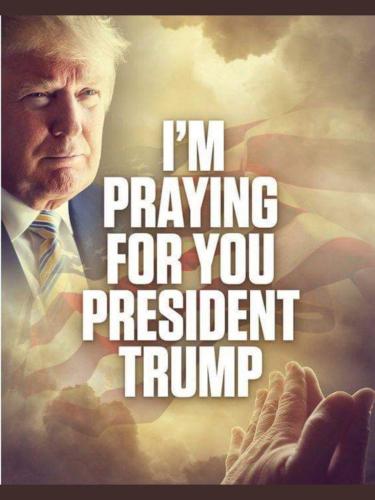 Im praying for President Trump