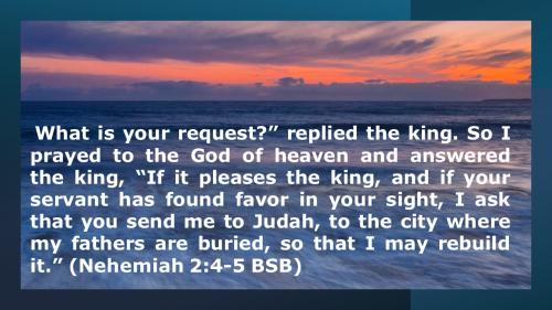 Nehemiah 2_4-5