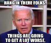 GETTING WORSE BIDEN