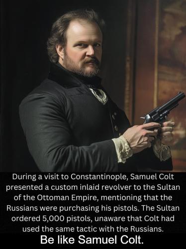 Be like Samuel Colt.960px